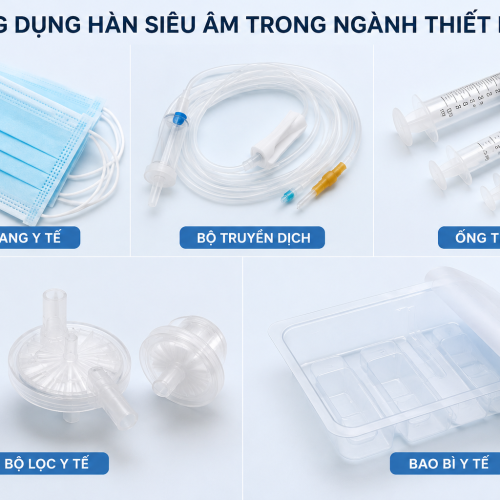 Ứng Dụng Công Nghệ Hàn Siêu Âm Trong Ngành Thiết Bị Y Tế – Giải Pháp Hàn Chính Xác Và An Toàn